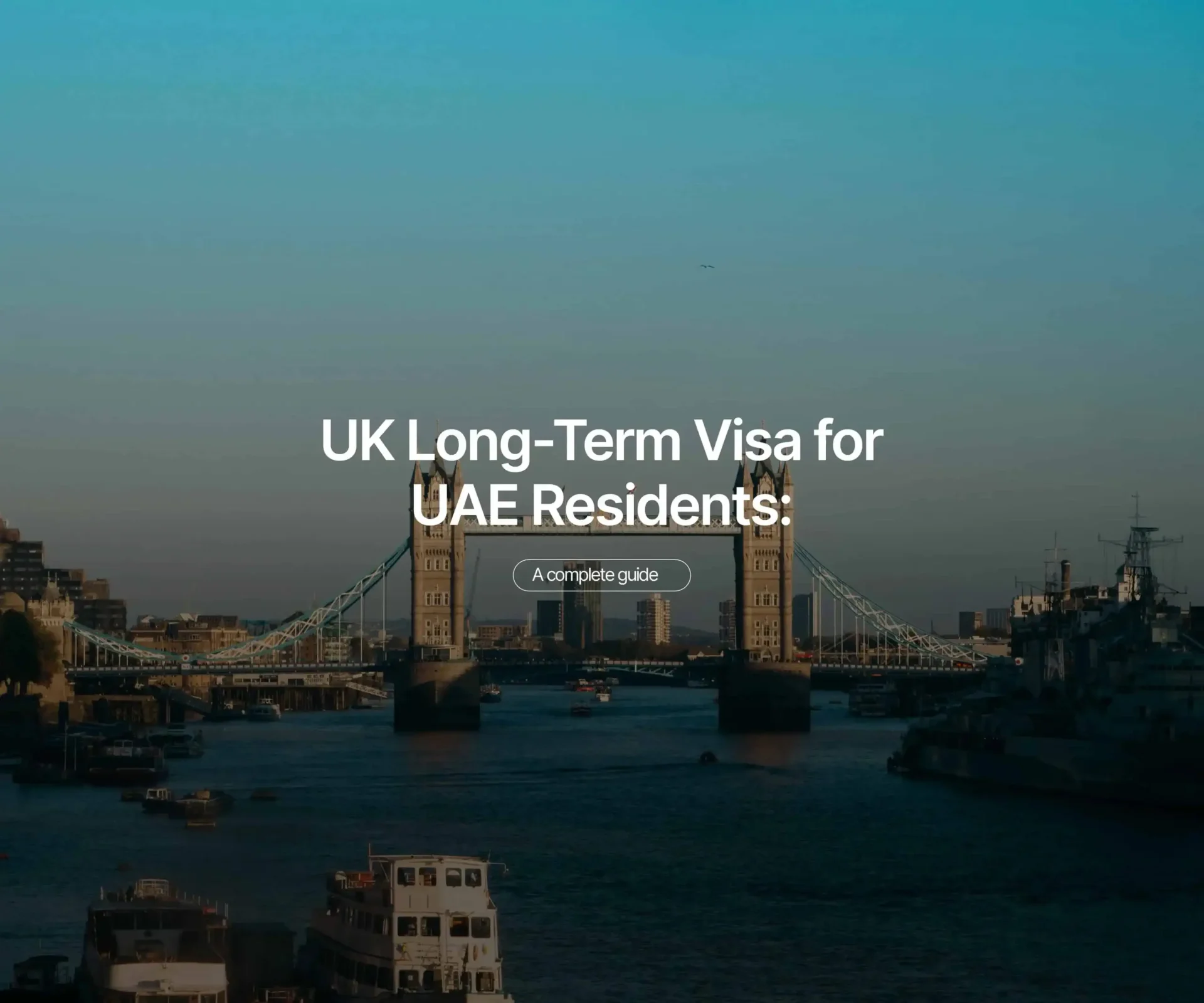 UK Long-Term Visa for UAE Residents: A Complete Guide